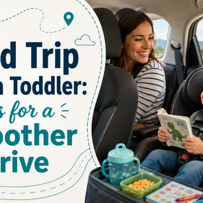 Road Trip With a Toddler: Tips for a Smoother Drive