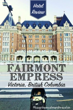 Fairmont Empress Hotel Review