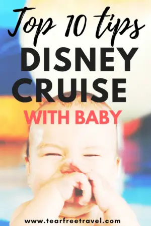 Thinking of doing a Disney cruise with a baby? Here are my top ten Disney cruise tips for cruising with an infant. Includes a list of must-have items for your first-day packing list! Cruising with a baby is absolutely fun and Disney makes it magical for babies and parents! #disney #disneycruise #disneywithbaby #disneywithtoddlers #disneytips #disneycruisetips #disneycruisebaby #disneycruisetoddler