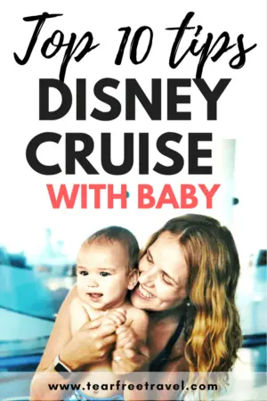 Thinking of doing a Disney cruise with a baby? Here are my top ten Disney cruise tips for cruising with an infant. Includes a list of must-have items for your first-day packing list! Cruising with a baby is absolutely fun and Disney makes it magical for babies and parents! #disney #disneycruise #disneywithbaby #disneywithtoddlers #disneytips #disneycruisetips #disneycruisebaby #disneycruisetoddler