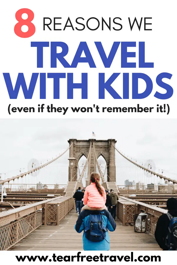 What are the benefits of family travel? Are you worried that a family vacation isn’t worth it because your kids may not remember it? Click through to read about how travel with kids helps kids to grow and develop in so many beneficial ways. Next time you consider a vacation with a baby, remember that you are giving them the gift of experience! Pin these family vacation tips for later :) #familytravel #familyvacation #travel #travelwithkids 