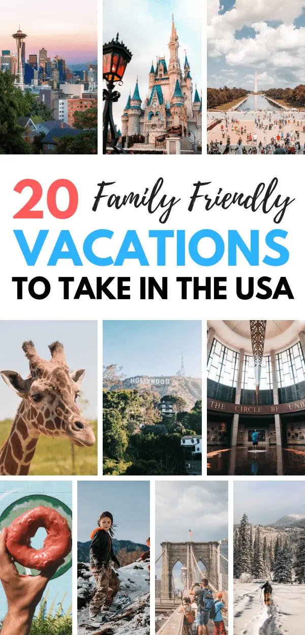 The 20 Best Family Vacation Destinations in the US - Tear Free Travel